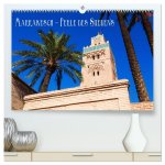 Marrakesch - Perle des Südens (hochwertiger Premium Wandkalender 2026 DIN A2 quer), Kunstdruck in Hochglanz
