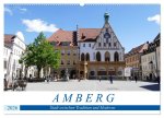 Amberg - Stadt zwischen Tradition und Moderne (Wandkalender 2026 DIN A2 quer), CALVENDO Monatskalender
