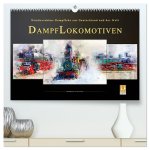 Dampflokomotiven - wunderschöne Dampfloks aus Deutschland und der Welt (hochwertiger Premium Wandkalender 2026 DIN A2 quer), Kunstdruck in Hochglanz
