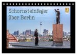 Schornsteinfeger über Berlin 2026 (Tischkalender 2026 DIN A5 quer), CALVENDO Monatskalender