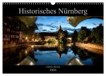 Historisches Nürnberg (Wandkalender 2026 DIN A3 quer), CALVENDO Monatskalender