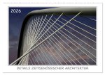 Details zeitgenössischer Architektur (Wandkalender 2026 DIN A2 quer), CALVENDO Monatskalender