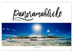Panoramablicke weltweit (Wandkalender 2026 DIN A2 quer), CALVENDO Monatskalender