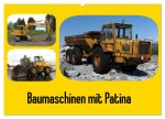 Baumaschinen mit Patina (Wandkalender 2026 DIN A2 quer), CALVENDO Monatskalender