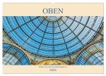Oben - Bilder aus der Froschperspektive (Wandkalender 2026 DIN A2 quer), CALVENDO Monatskalender