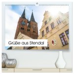 Grüße aus Stendal: Kalender 2026 (hochwertiger Premium Wandkalender 2026 DIN A2 quer), Kunstdruck in Hochglanz