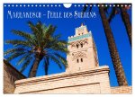 Marrakesch - Perle des Südens (Wandkalender 2026 DIN A4 quer), CALVENDO Monatskalender