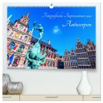 Fotografische Impressionen aus Antwerpen (hochwertiger Premium Wandkalender 2026 DIN A2 quer), Kunstdruck in Hochglanz