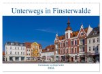 Unterwegs in Finsterwalde (Wandkalender 2026 DIN A2 quer), CALVENDO Monatskalender