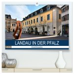 Landau in der Pfalz - Ansichtssache (hochwertiger Premium Wandkalender 2026 DIN A2 quer), Kunstdruck in Hochglanz