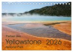 Farben des Yellowstone National Park 2026 (Tischkalender 2026 DIN A5 quer), CALVENDO Monatskalender