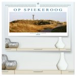 OP SPIEKEROOG (hochwertiger Premium Wandkalender 2026 DIN A2 quer), Kunstdruck in Hochglanz