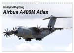 Transportflugzeug Airbus A400M Atlas (Wandkalender 2026 DIN A4 quer), CALVENDO Monatskalender
