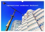 Impressionen moderner Baukunst (Wandkalender 2026 DIN A3 quer), CALVENDO Monatskalender