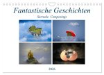 Fantastische Geschichten (Wandkalender 2026 DIN A4 quer), CALVENDO Monatskalender
