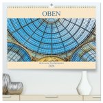 Oben - Bilder aus der Froschperspektive (hochwertiger Premium Wandkalender 2026 DIN A2 quer), Kunstdruck in Hochglanz