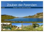 Zauber der Pyrenäen - Wandern in den östlichen Pyrenäen (Wandkalender 2026 DIN A2 quer), CALVENDO Monatskalender