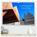 Architektonische Zeitsprünge (hochwertiger Premium Wandkalender 2026 DIN A2 quer), Kunstdruck in Hochglanz