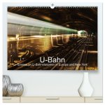 U-Bahn - Szenen an U-Bahnstationen in Europa und New York (hochwertiger Premium Wandkalender 2026 DIN A2 quer), Kunstdruck in Hochglanz