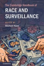 Cambridge Handbook of Race and Surveillance