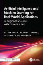 Artificial Intelligence and Machine Learning for Real-world Applications