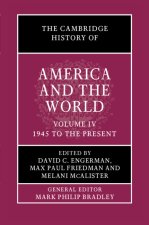 Cambridge History of America and the World: Volume 4, 1945 to the Present
