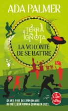 La Volonté de se battre (Terra Ignota, Tome 3)