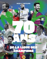 Ligue des Champions - 70 ans