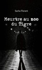 Meurtre au zoo du Tigre