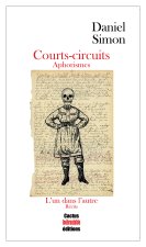 Courts-circuits, Aphorismes