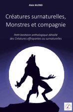 Créatures surnaturelles, Monstres et compagnie