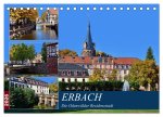 Erbach - Die Odenwälder Residenzstadt (Tischkalender 2026 DIN A5 quer), CALVENDO Monatskalender