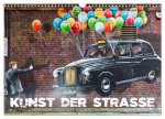 Kunst der Strasse (Wandkalender 2026 DIN A3 quer), CALVENDO Monatskalender