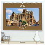 Metz - Ansichtssache (hochwertiger Premium Wandkalender 2026 DIN A2 quer), Kunstdruck in Hochglanz