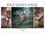Pole Dance Engel (Wandkalender 2026 DIN A2 quer), CALVENDO Monatskalender