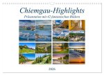 Chiemgau-Highlights (Wandkalender 2026 DIN A3 quer), CALVENDO Monatskalender