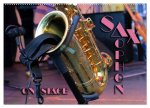 SAXOPHON - on stage (Wandkalender 2026 DIN A2 quer), CALVENDO Monatskalender