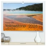 Farben des Yellowstone National Park 2026 (hochwertiger Premium Wandkalender 2026 DIN A2 quer), Kunstdruck in Hochglanz