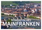 Romantisches Mainfranken (Wandkalender 2026 DIN A2 quer), CALVENDO Monatskalender