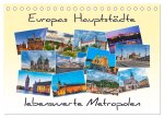 Europas Hauptstädte - lebenswerte Metropolen (Tischkalender 2026 DIN A5 quer), CALVENDO Monatskalender