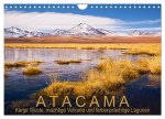 Atacama: Karge Wüste, mächtige Vulkane und farbenprächtige Lagunen (Wandkalender 2026 DIN A4 quer), CALVENDO Monatskalender