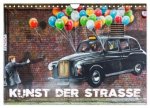 Kunst der Strasse (Wandkalender 2026 DIN A4 quer), CALVENDO Monatskalender