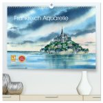 Frankreich Aquarelle (hochwertiger Premium Wandkalender 2026 DIN A2 quer), Kunstdruck in Hochglanz