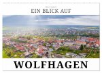Ein Blick auf Wolfhagen (Wandkalender 2026 DIN A2 quer), CALVENDO Monatskalender