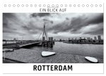 Ein Blick auf Rotterdam (Tischkalender 2026 DIN A5 quer), CALVENDO Monatskalender