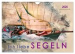 Ich liebe Segeln (Wandkalender 2026 DIN A4 quer), CALVENDO Monatskalender
