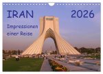 Iran - Impressionen einer Reise (Wandkalender 2026 DIN A4 quer), CALVENDO Monatskalender