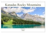 Kanadas Rocky Mountains (Wandkalender 2026 DIN A4 quer), CALVENDO Monatskalender