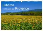 Luberon. Im Herzen der Provence (Wandkalender 2026 DIN A3 quer), CALVENDO Monatskalender