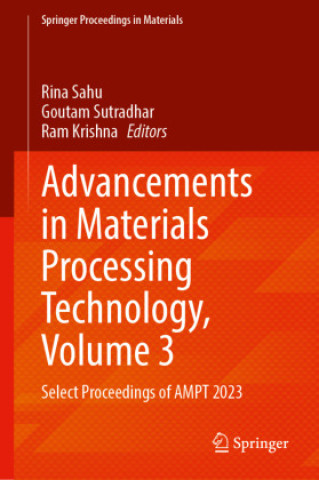 Advancements in Materials Processing Technology, Volume 3